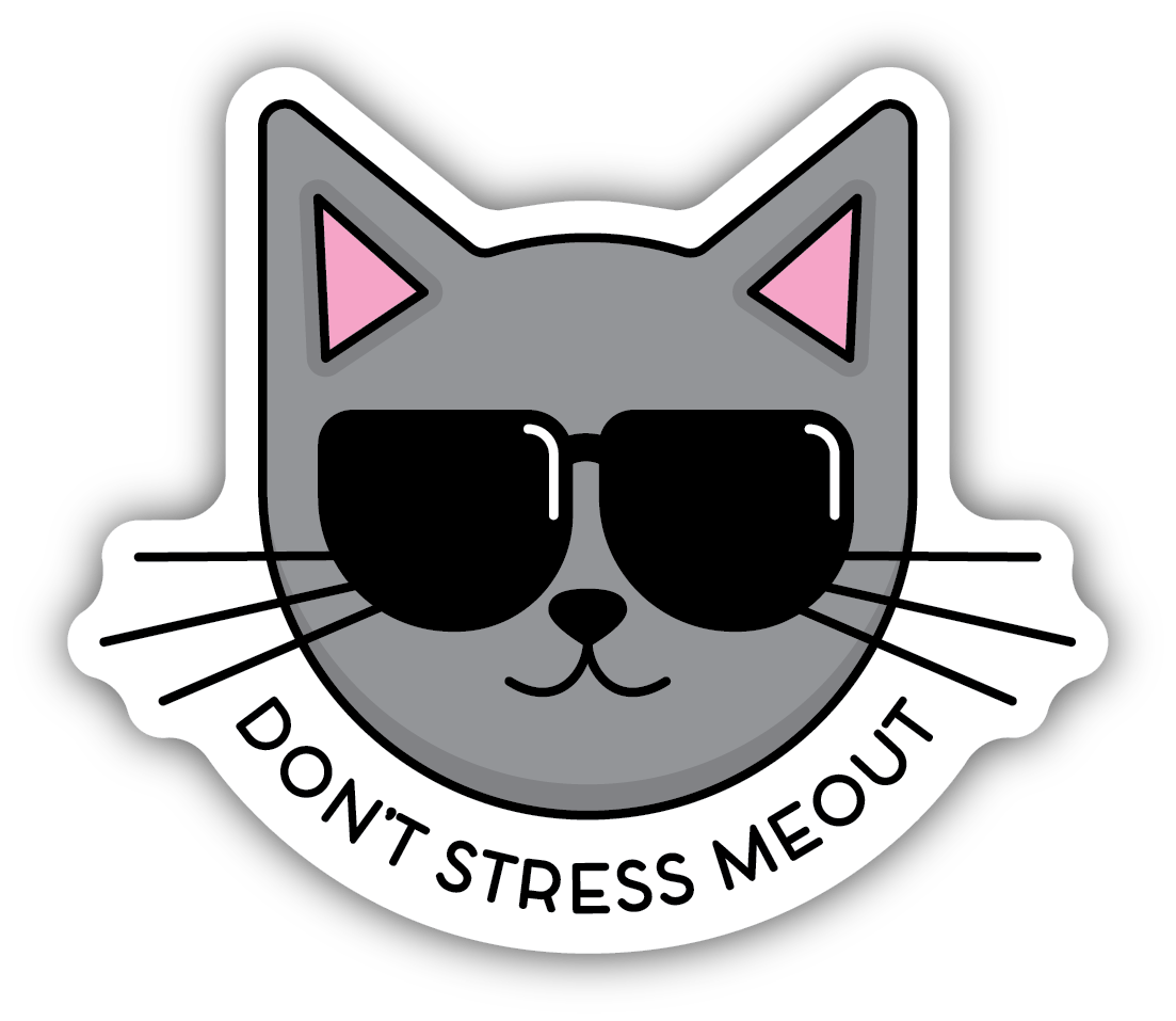 Don't Stress Meout - Cat Sticker