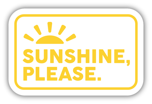 Sunshine Please Sticker
