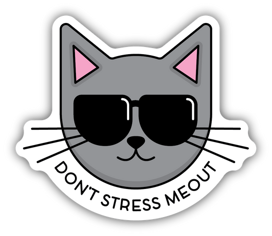 Don't Stress Meout - Cat Sticker