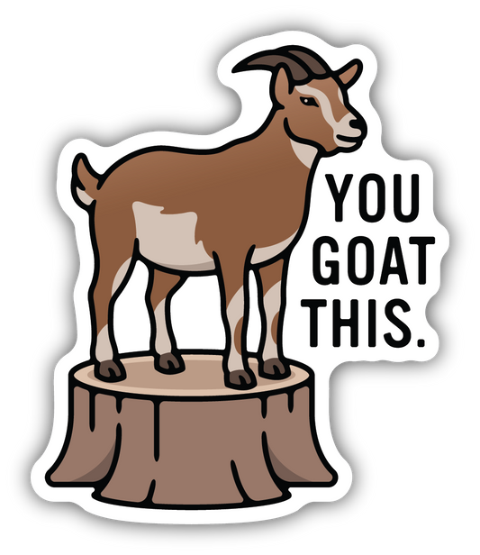 You Goat This. Sticker