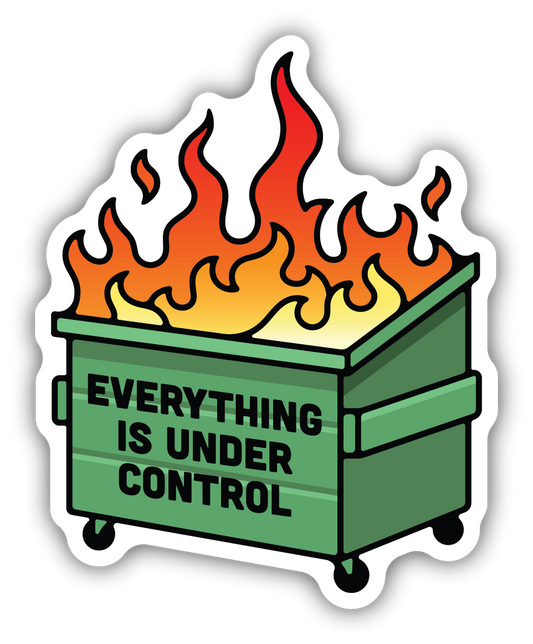 Everything Is Under Control Sticker