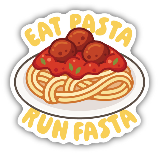 Eat Pasta Run Fasta Sticker